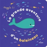 La grande aventure d'un baleineau - Maggie Li