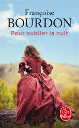 Pour oublier la nuit - Françoise Bourdon