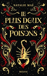 Le plus doux des poisons. Vol. 1 - Natalie Mae