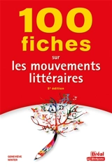 100 fiches sur les mouvements littéraires - Geneviève Winter