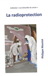 La rdioprotection - Philippe Massiot