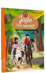 Jade et les chevaux. Une randonnée pleine de surprises ! - Philippine de Gréa