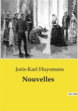 Nouvelles - Joris-Karl Huysmans