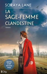 La sage-femme clandestine - Soraya Lane