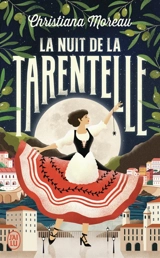 La nuit de la tarentelle - Christiana Moreau