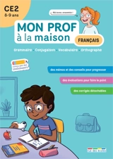 Français CE2, 8-9 ans : grammaire, conjugaison, vocabulaire, orthographe - Camille Denoël
