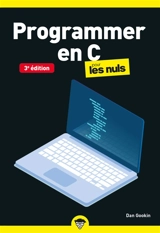 Programmer en C pour les nuls - Dan Gookin