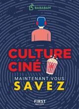 Culture ciné : maintenant vous savez - Studio Bababam