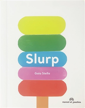 Slurp - Gaia Stella