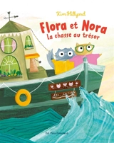 Flora et Nora : la chasse au trésor - Kim Hillyard