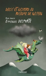 Daisy et Gaspard au royaume de Nayfan - Emmanuel Delporte