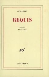 Requis : poèmes 1977-1982 - Eugène Guillevic
