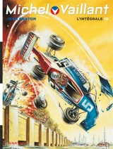 Michel Vaillant : l'intégrale. Vol. 10 - Jean Graton