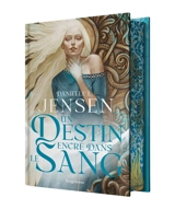 La saga des sans-destin. Vol. 1. Un destin encré dans le sang - Danielle L. Jensen
