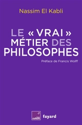 Le vrai métier des philosophes - Nassim El Kabli