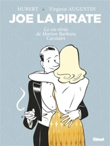 Joe la pirate : la vie rêvée de Marion Barbara Carstairs - Hubert