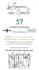 Les Hommes sans Epaules n°57 : Dossier Poètes en Bretagne : Cahiers Littéraires - Les Hommes sans Épaules