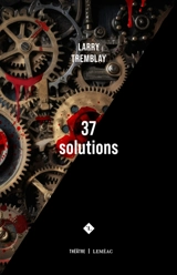 37 solutions - Larry Tremblay