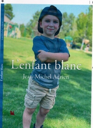 L'enfant blanc - Jean-Michel Adrien