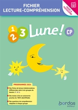 1, 2, 3 lune ! CP, fichier lecture-compréhension : fiches à photocopier : programme 2024 - Jean-Claude Seguy