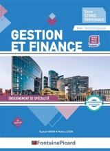 Gestion et finance : série STMG terminale, bac technologique : enseignement de spécialité, enseignement spécifique - Raphaël Hamon