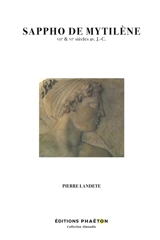 SAPPHO DE MYTILENE : VIIe & VIe siècles av. J.-C. - Pierre Landete