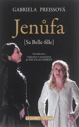 Jenufa : sa belle-fille - Gabriela Preissova