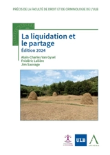 La liquidation et le partage - Alain-Charles Van Gysel