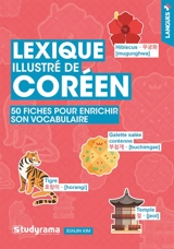 Lexique illustré de coréen : 50 fiches pour enrichir son vocabulaire - Eunjin Kim