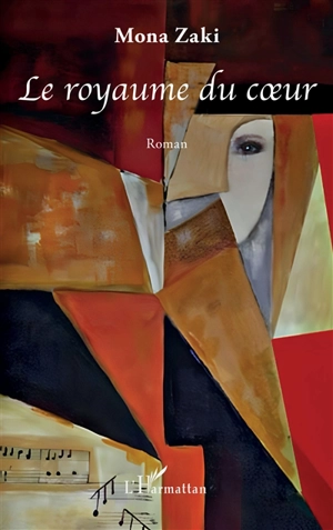 Le royaume du coeur - Mona Zaki