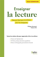 Enseigner la lecture : éléments théoriques et pratiques pour les enseignants : premier degré - Fabrice Poli