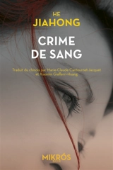 Crime de sang - Jiahong He