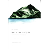 Hayy ibn Yaqzan : le Vivant, fils de l'Eveillé : roman philosophique - Muhammad ibn Abd al-Malik Ibn Tufayl