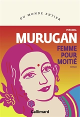 Femme pour moitié - Perumal Murugan