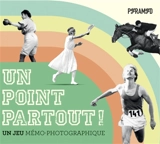 Un point partout ! : un jeu mémo-photographique - Sylvie Meunier