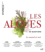 Les algues en questions : le nouvel or vert : dialogues avec Catherine Flohic - Catherine Flohic