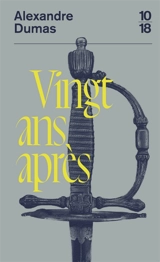 Vingt ans après - Alexandre Dumas