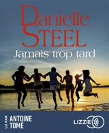 Jamais trop tard - Danielle Steel