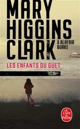 Les enfants du guet - Mary Higgins Clark