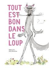 Tout est bon dans le loup - Didier Lévy