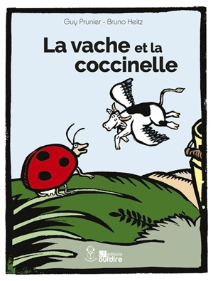 La vache et la coccinelle - Guy Prunier