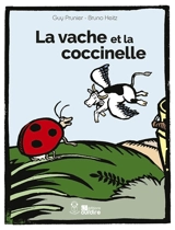 La vache et la coccinelle - Guy Prunier