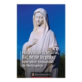 Neuvaine à Marie, reine de la paix, avec soeur Emmanuel de Medjugorje - Emmanuel