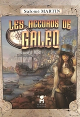 Les accords de Galéo - Salomé Martin