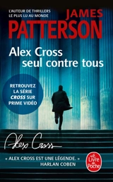 Alex Cross seul contre tous - James Patterson