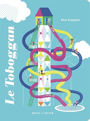 Le toboggan - Elsa Fouquier