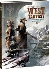 West fantasy. Vol. 2. Le croque-mort, l'elfe & le marshal - Jean-Luc Istin