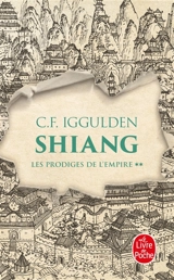 Les prodiges de l'empire. Vol. 2. Shiang - Conn Iggulden