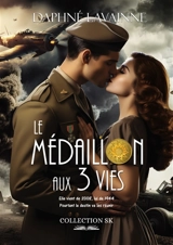 Le médaillon aux trois vies - Daphné Lavainne