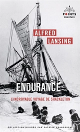 Endurance : l'incroyable voyage de Shackleton - Alfred Lansing